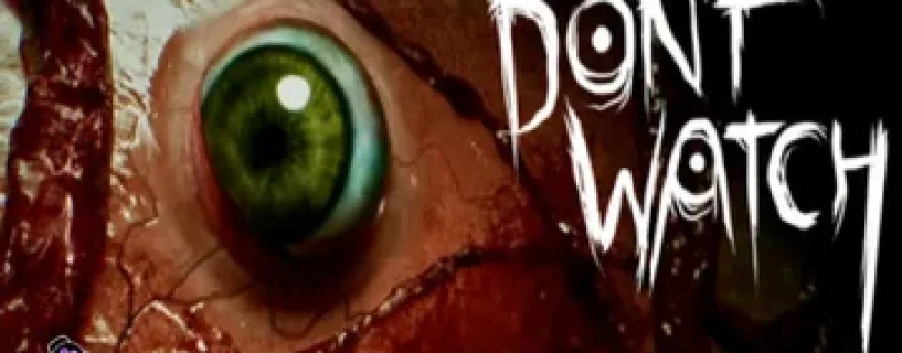 BrokenLore: DON’T WATCH Free Download