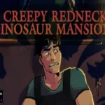 Creepy Redneck Dinosaur Mansion 3 Activated Games
