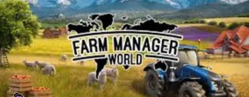 Farm Manager World Download
