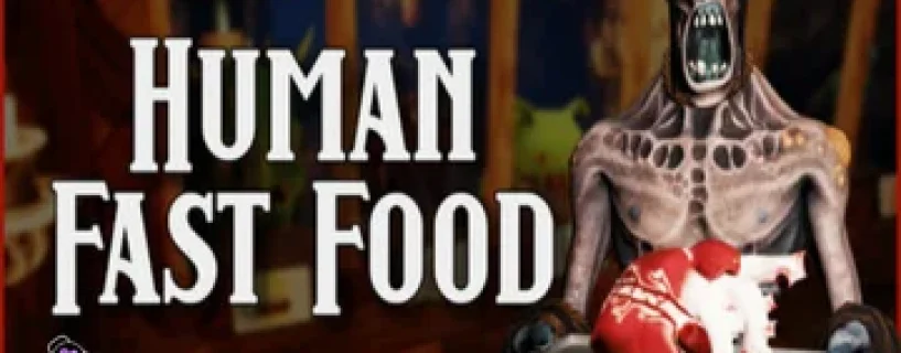 Human Fast Food Free Download