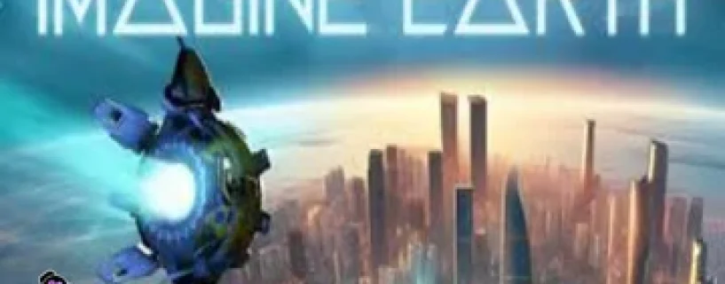 Imagine Earth – Galaxies Free Download [All DLC]