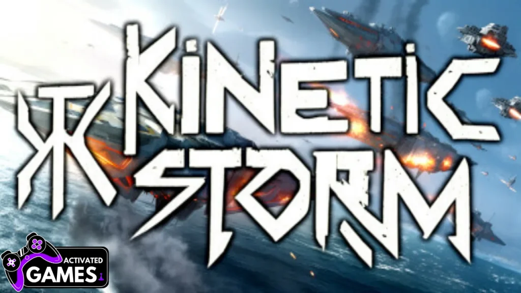 Kinetic Storm