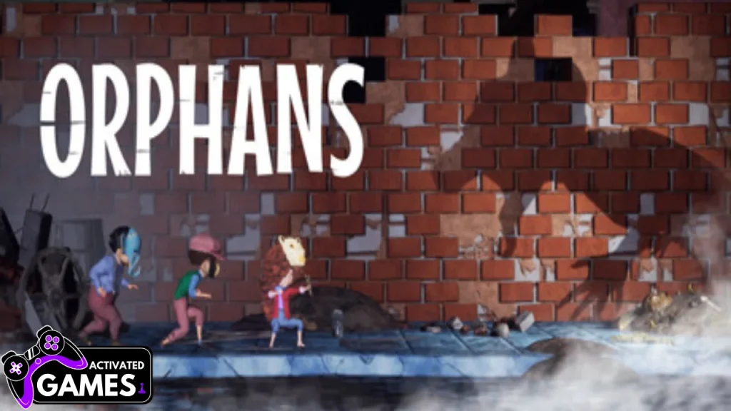 Orphans
