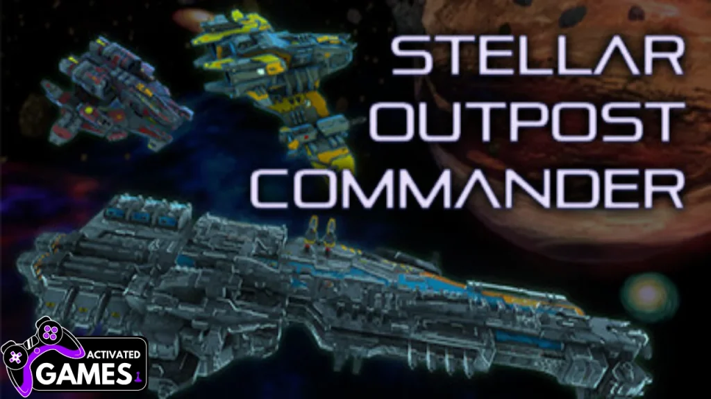 Stellar outpost commander