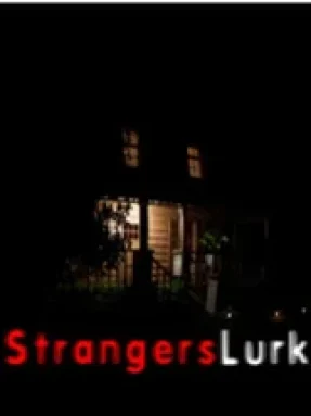 Strangers Lurk Download PC