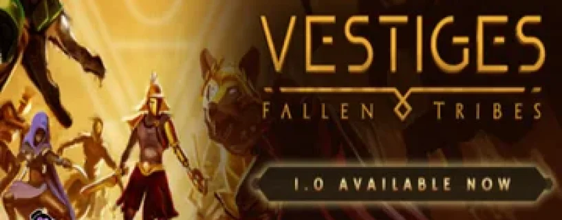 Vestiges: Fallen Tribes Download
