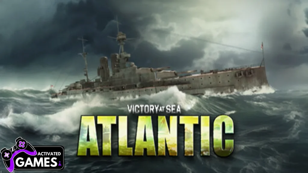 Victory at Sea Atlantic - World War II Naval Warfare